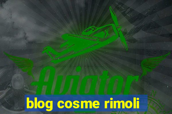 blog cosme rimoli